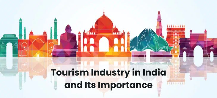 Tourism Industry in India and Its Importance